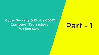 Cyber Security & Ethics (66675) | Diploma Online Live Class | 7th Semester Computer Technology