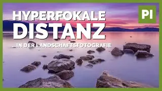 Hyperfokale Distanz 🌄 Absolut essenziell in der Landschaftsfotografie❗
