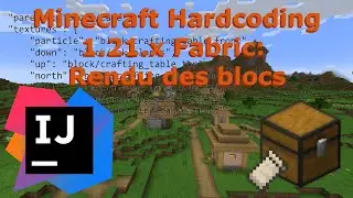 Minecraft Hardcoding 1.21.x Fabric: Rendu des blocs et objets