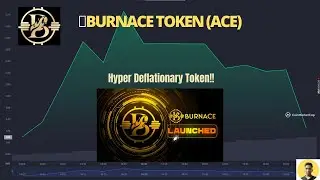 📈 💰 🚀 BURNACE TOKEN (ACE) -Hyper deflationary | BURNACE TOKEN | 🚀ACE TOKEN | What is BURNACE TOKEN ?