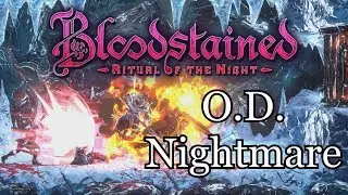 Bloodstained: O.D. Nightmare Mode