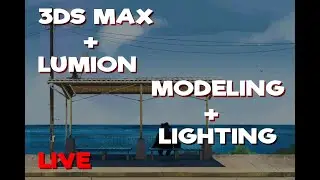 3ds Max + Lumion Modeling Lighting LIVE