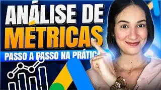 MÉTRICAS GOOGLE ADS. Análise de campanhas FUNDO DE FUNIL [ATUALIZADO]✅