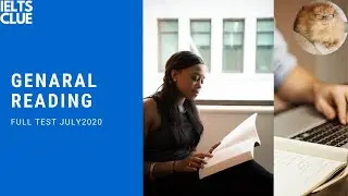 July 2020  IELTS General Reading | Full Test + Answers