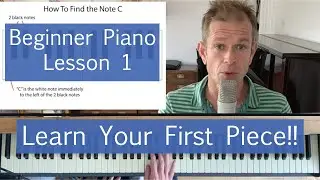 Easy Piano Lesson For Beginners - Learn to Play Your First Tune TODAY!