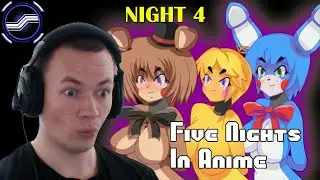 Five Nights In Anime (Night 4)