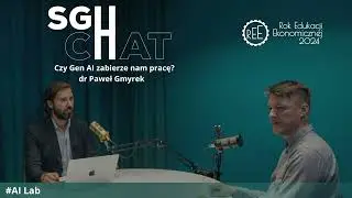 SGcHat #4 AI Lab: Czy Gen AI zabierze nam pracę?