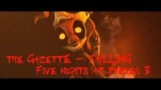 Five nights at pinkies 3! The GazettE — FALLING (RUSSIAN COVER)