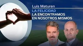 La felicidad la encontramos en nosotros mismos
