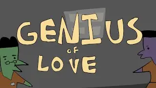 genius of love