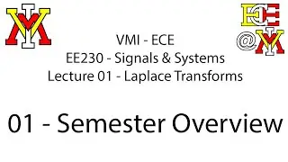 EE230 - 01 Laplace Transform - 01 Semester Overview