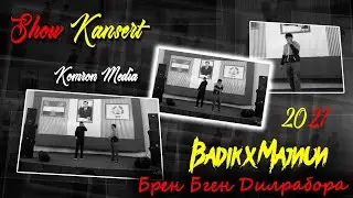 Кансерт! BADIK FT MAJNUN-БРЕН БГЕН ДИЛРАБОРА.2021 ЗАЛИ КАНСЕРТА КАФОНДАН (Komron Media)