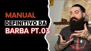 Manual Definitivo da BARBA - Parte 3