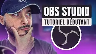 OBS Studio Tutoriel Débutant (2026 ✅)
