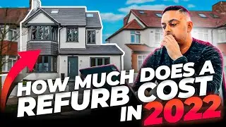 How Much Does It Cost To Refurbish A House 2022 | UK Property | Ste Hamilton