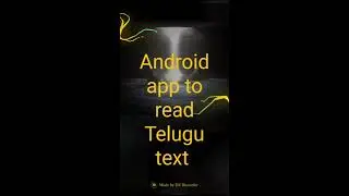 తెలుగు టెక్స్ట్ ని చదివే యాండ్రాయిడ్ యాప్
Android app to read aloud Telugu (indic) text