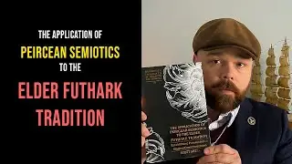 The Application of Peircean Semiotics to the Elder Futhark Tradition (Book overview)
