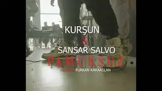 Kurşun FT. Sansar Salvo - Pamuksuz