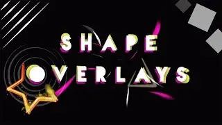 SHAPE OVERLAYS PACK ▰▱ (FREE VIDEO DOWNLOAD) 2026