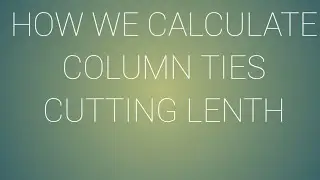 How we calculate column ties calculation for cut length