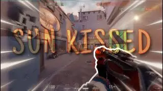 SUN KISSED ☀️ - Valorant Montage