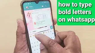 how to type bold letters on whatsapp | how to insert bold letters on whatsapp