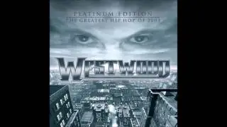 Westwood - Lets Get Ill