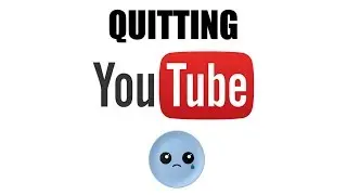 Quitting Youtube