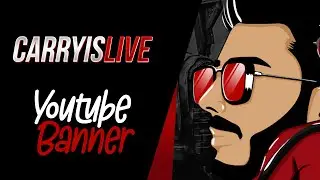 CarryIsLive  Youtube Banner | JoblessFreaks