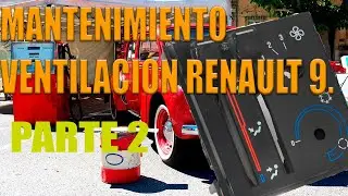 Renault 9 and 11 ventilation maintenance [Part 2]