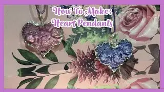 How To Make: Heart Pendants