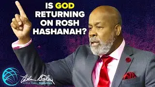 The Truth about God's Return and Rosh Hashanah (Feast of Trumpets)
