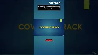 Covering Tracks in Hacking Process
