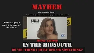 Mayhem in the Midsouth | Do You Think I Hurt Her or Something: Unsolved Murder of Jessica Easterly