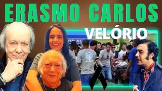 VELÓRIO DO CANTOR ERASMO CARLOS