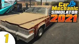 Car Mechanic Simulator 2021 - Part 1 (Let's Begin!)
