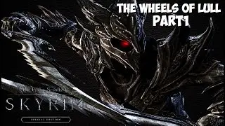 Skyrim SE Live! THE WHEELS OF LULL - Story Mod - Part 1