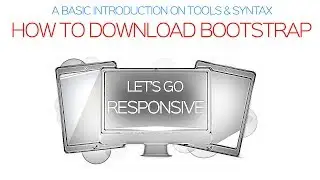Right tools and syntax for bootstrap tutorial for beginners - download Bootstrap