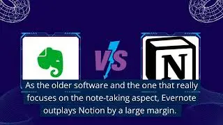 Notion vs. Evernote: Which is the Best One for You?