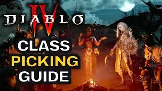 Diablo 4 Class Picking Guide - Wich is Right For You?