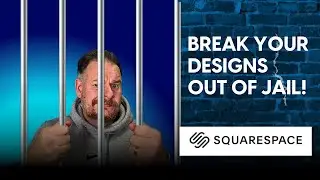 Break Squarespace Out Of The Box - Pro Guide to Modern Web Design