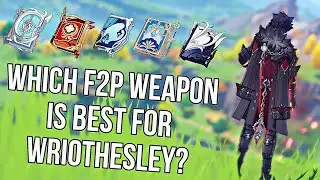 WRIOTHESLEY F2P Weapon Comparison - 4 Star VS 5 Star Weapon Comparison [Genshin Impact]