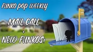 Funko Pop! Weekly: Mail Call and New Funko Pop!