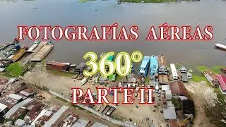 Fotografías Aéreas 360° de la ciudad de Iquitos (Parte 2/3)