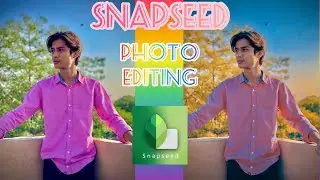 Snapseed Photo Editing || IPhone 8 Plus Photo Editing || Moeez Editing zone || Subscribe