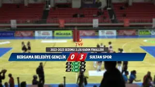 BERGAMA BLD.GENÇLİK -SULTAN SPOR 2.LİG KADINLAR FİNALLERİ