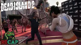 Dead Island 2 RECAP