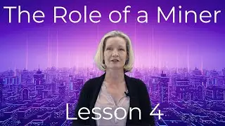Blockchain Consensus: The Vital Role of Miners Demystified  (Lesson 4 Web3 full course)