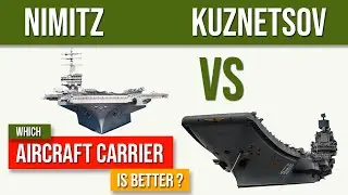 Nimitz Class vs Admiral Kuznetsov - Aircraft Carrier Comparison