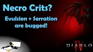 Diablo 4 – Necro Crit Bugs – Deep-dive into crit multipliers + bugged effects: Evulsion/Serration